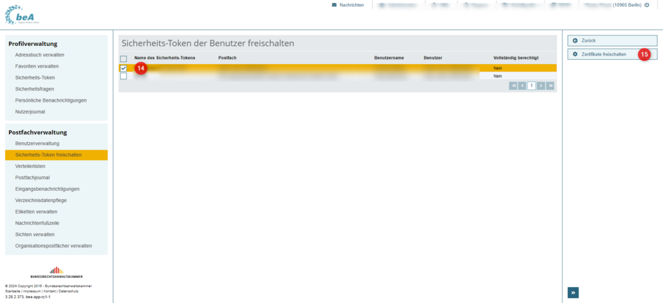 Ansicht der beA-Webanwendung nach Auswahl des Menüpunktes "Sicherheits-Token freischalten". Markierung (14) der Checkbox vor der Bezeichnung des neuen Sicherheits-Tokens und (15) der Schaltfläche "Zertifikate freischalten"